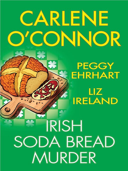 Title details for Irish Soda Bread Murder by Carlene O'Connor - Wait list